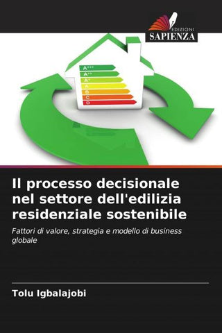 Il processo decisionale nel settore dell'edilizia residenziale sostenibile