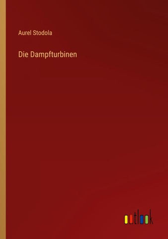 Die Dampfturbinen