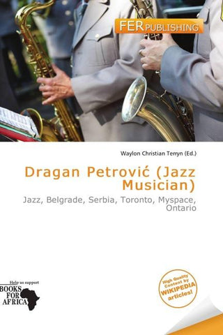 Dragan Petrovi¿ (Jazz Musician)