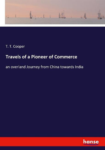 Travels of a Pioneer of Commerce