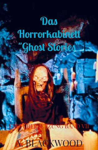 Das Horrorkabinett "Ghost Stories"