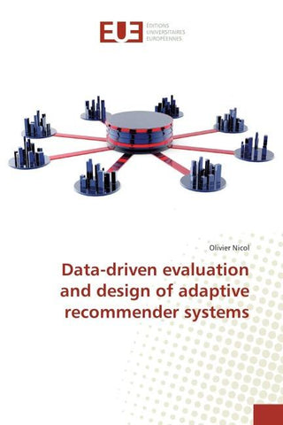 Data-driven evaluation and design of adaptive recommender systems
