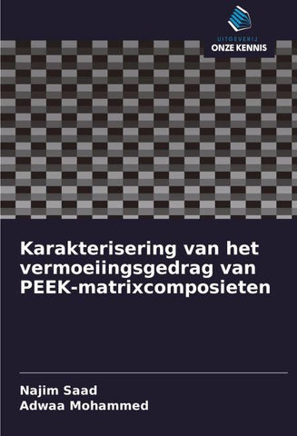 Karakterisering van het vermoeiingsgedrag van PEEK-matrixcomposieten