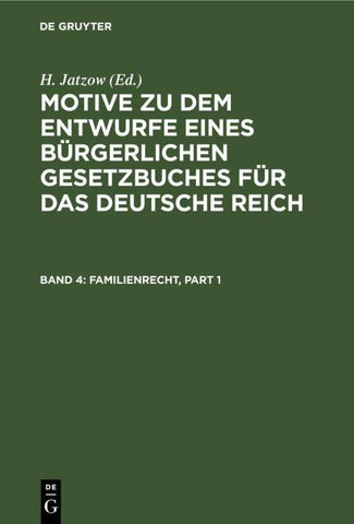 Motive zu dem Entwurfe eines Bürgerlichen Gesetzbuches für das Deutsche Reich / Familienrecht