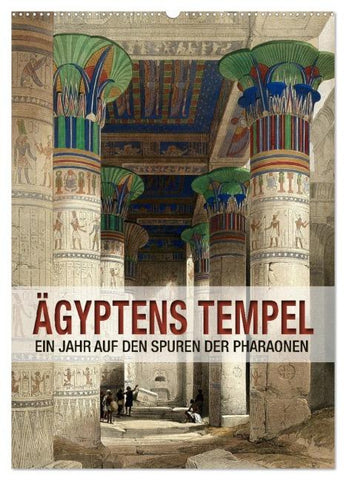 Ägyptens Tempel (Wandkalender 2026 DIN A2 hoch), CALVENDO Monatskalender