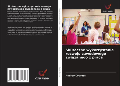 Skuteczne wykorzystanie rozwoju zawodowego zwi¿zanego z prac¿