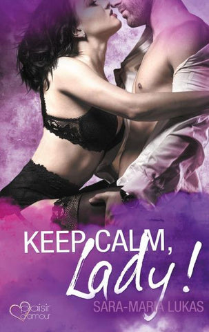 Keep calm, Lady!