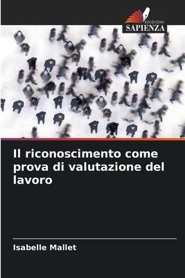 Il riconoscimento come prova di valutazione del lavoro