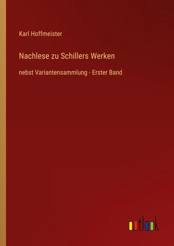 Nachlese zu Schillers Werken