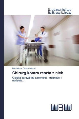 Chirurg kontra reszta z nich