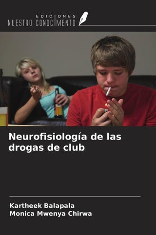 Neurofisiología de las drogas de club