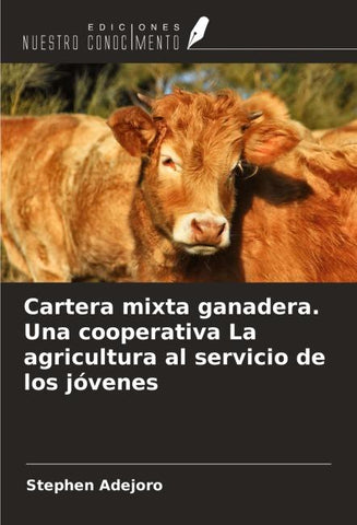 Cartera mixta ganadera. Una cooperativa La agricultura al servicio de los jóvenes