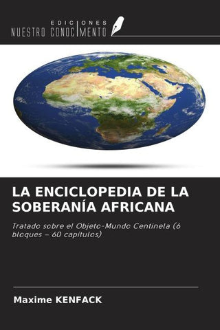 LA ENCICLOPEDIA DE LA SOBERANÍA AFRICANA