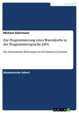 Zur Programmierung eines Warenkorbs in der Programmiersprache JAVA