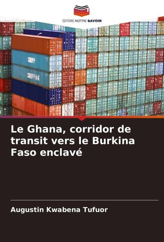 Le Ghana, corridor de transit vers le Burkina Faso enclavé