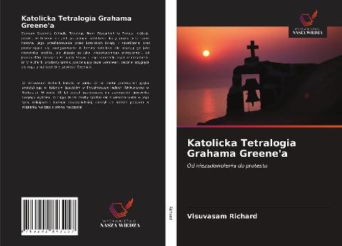 Katolicka Tetralogia Grahama Greene'a