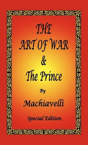 The Art of War & The Prince by Machiavelli - Special Edition