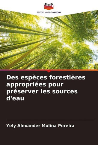 Des espèces forestières appropriées pour préserver les sources d'eau