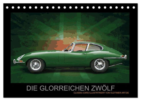 DIE GLORREICHEN ZWÖLF (Tischkalender 2026 DIN A5 quer), CALVENDO Monatskalender