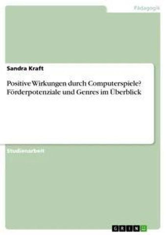 Positive Wirkungen durch Computerspiele? Förderpotenziale und Genres im Überblick