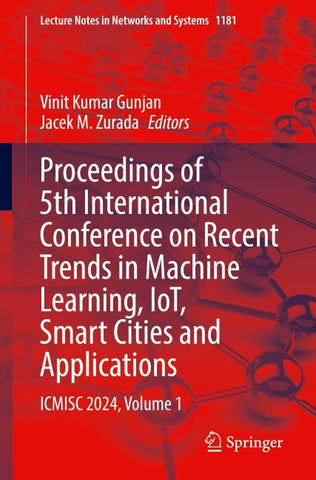 Proceedings of 5th International Conference on Recent Trends in Machine Learning, IoT, Smart Cities and Applications
