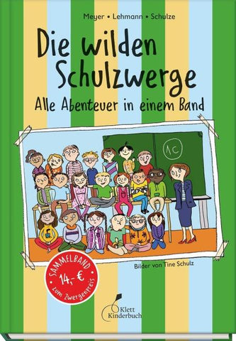 Die wilden Schulzwerge - Alle Abenteuer in einem Band