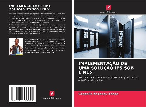 IMPLEMENTAÇÃO DE UMA SOLUÇÃO IPS SOB LINUX