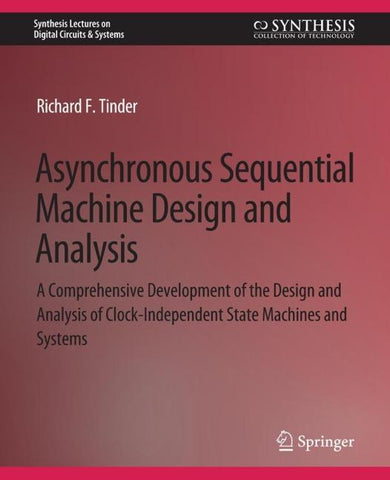 Asynchronous Sequential Machine Design and Analysis