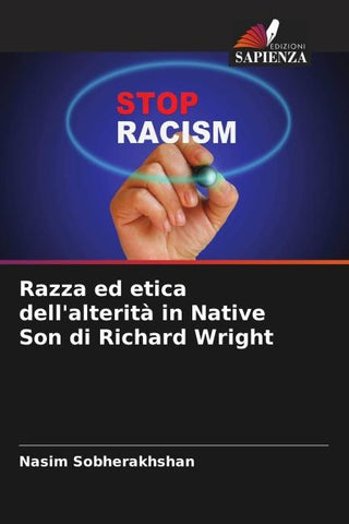 Razza ed etica dell'alterità in Native Son di Richard Wright