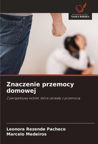 Znaczenie przemocy domowej