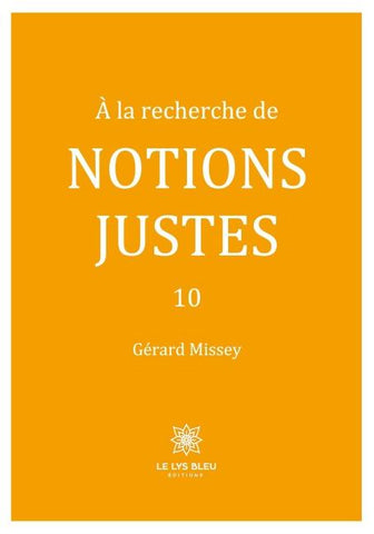 À la recherche de notions justes