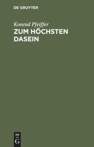 Zum höchsten Dasein