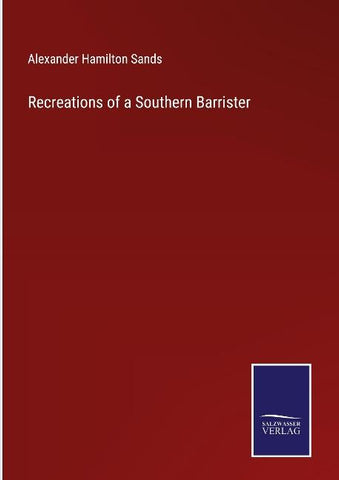 Recreations of a Southern Barrister
