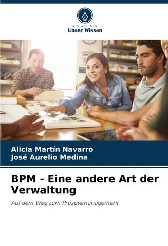 BPM - Eine andere Art der Verwaltung