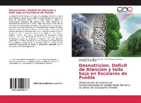 Desnutricion, Deficit de Atencion y talla baja en Escolares de Puebla
