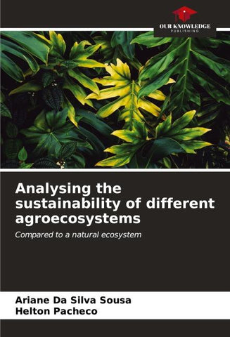 Analysing the sustainability of different agroecosystems