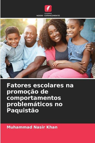 Fatores escolares na promoção de comportamentos problemáticos no Paquistão