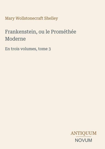 Frankenstein, ou le Prométhée Moderne