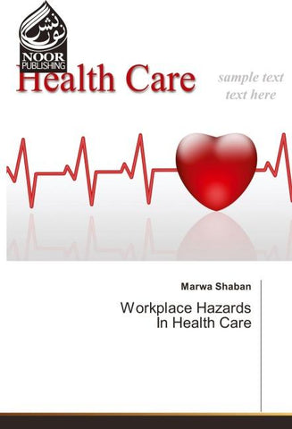 Workplace Hazards In Health Care