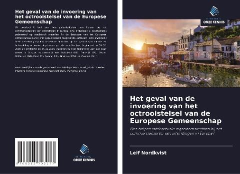 Het geval van de invoering van het octrooistelsel van de Europese Gemeenschap