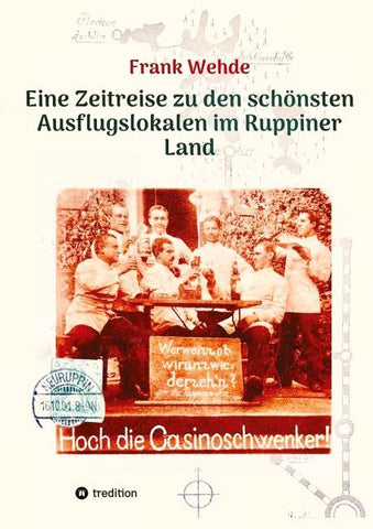 Eine Zeitreise zu den schönsten Ausflugslokalen im Ruppiner Land