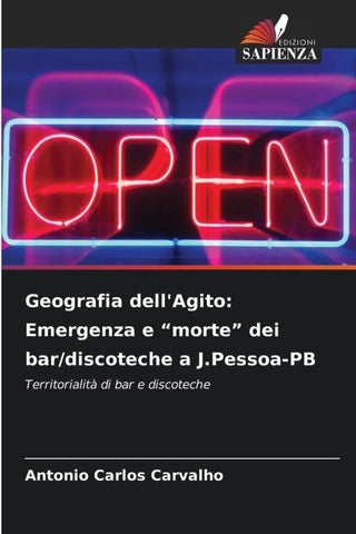 Geografia dell'Agito: Emergenza e "morte" dei bar/discoteche a J.Pessoa-PB
