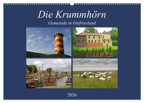Die Krummhörn Gemeinde in Ostfriesland (Wandkalender 2026 DIN A2 quer), CALVENDO Monatskalender
