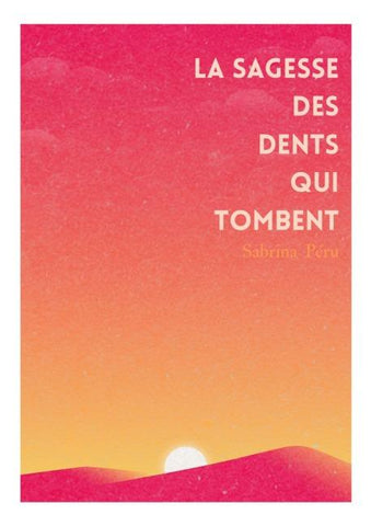 La sagesse des dents qui tombent