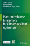 Plant-microbiome Interactions for Climate-resilient Agriculture
