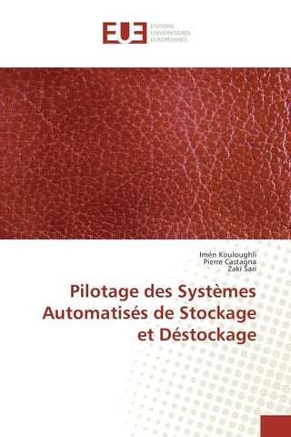 Pilotage des Systèmes Automatisés de Stockage et Déstockage