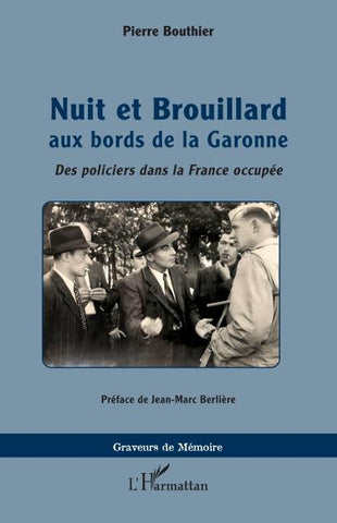 Nuit et Brouillard aux bords de la Garonne