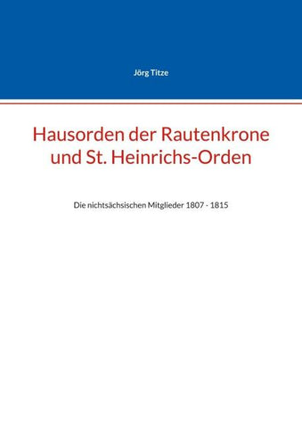 Hausorden der Rautenkrone und St. Heinrichs-Orden