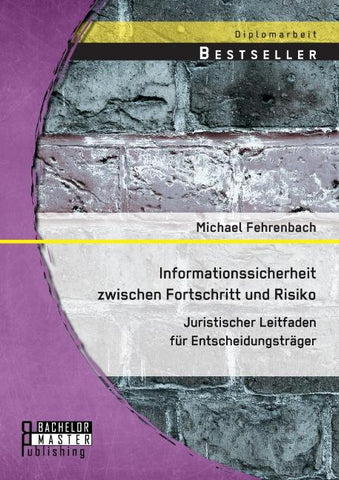Informationssicherheit zwischen Fortschritt und Risiko: Juristischer Leitfaden für Entscheidungsträger