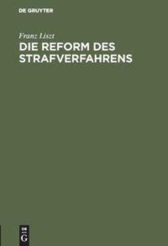 Die Reform des Strafverfahrens